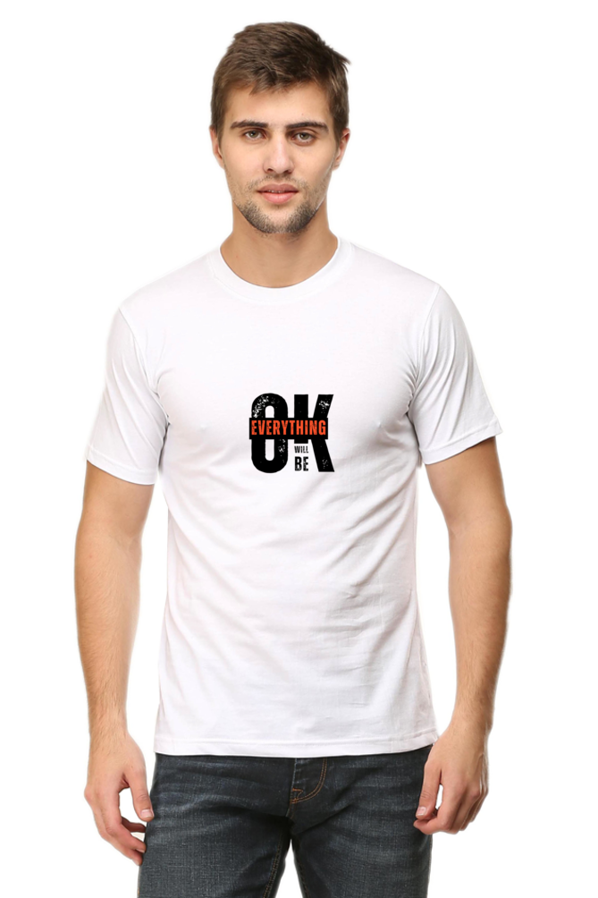 Everything will be OK , Round neck Men's T- Shirt