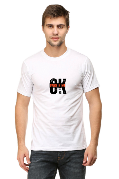 Everything will be OK , Round neck Men's T- Shirt